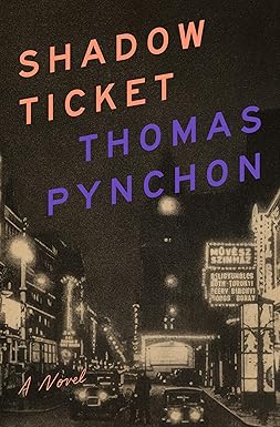 Shadow Ticket / Thomas Pynchon