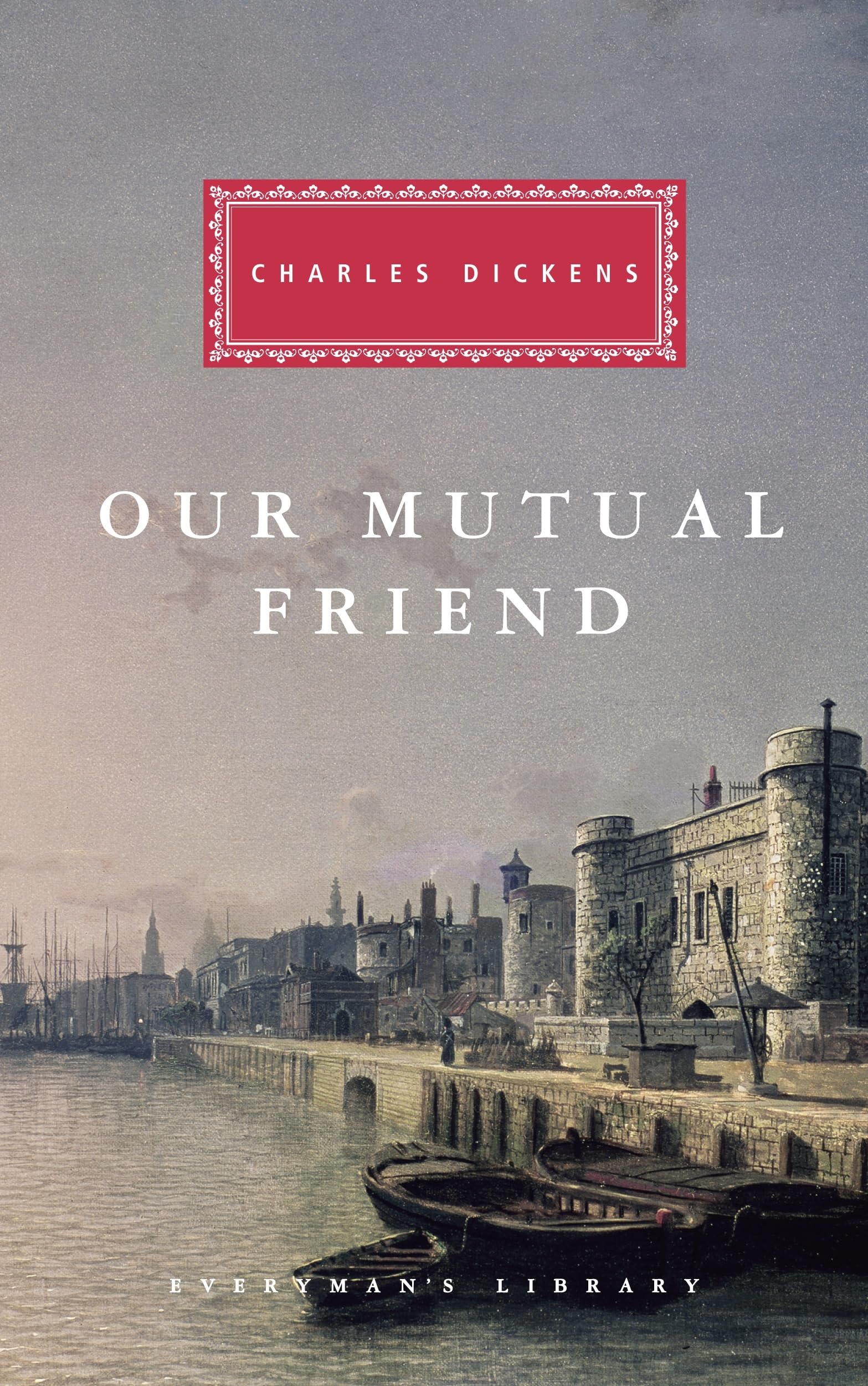 Our Mutual Friend by Charles Dickens - 9781857151602