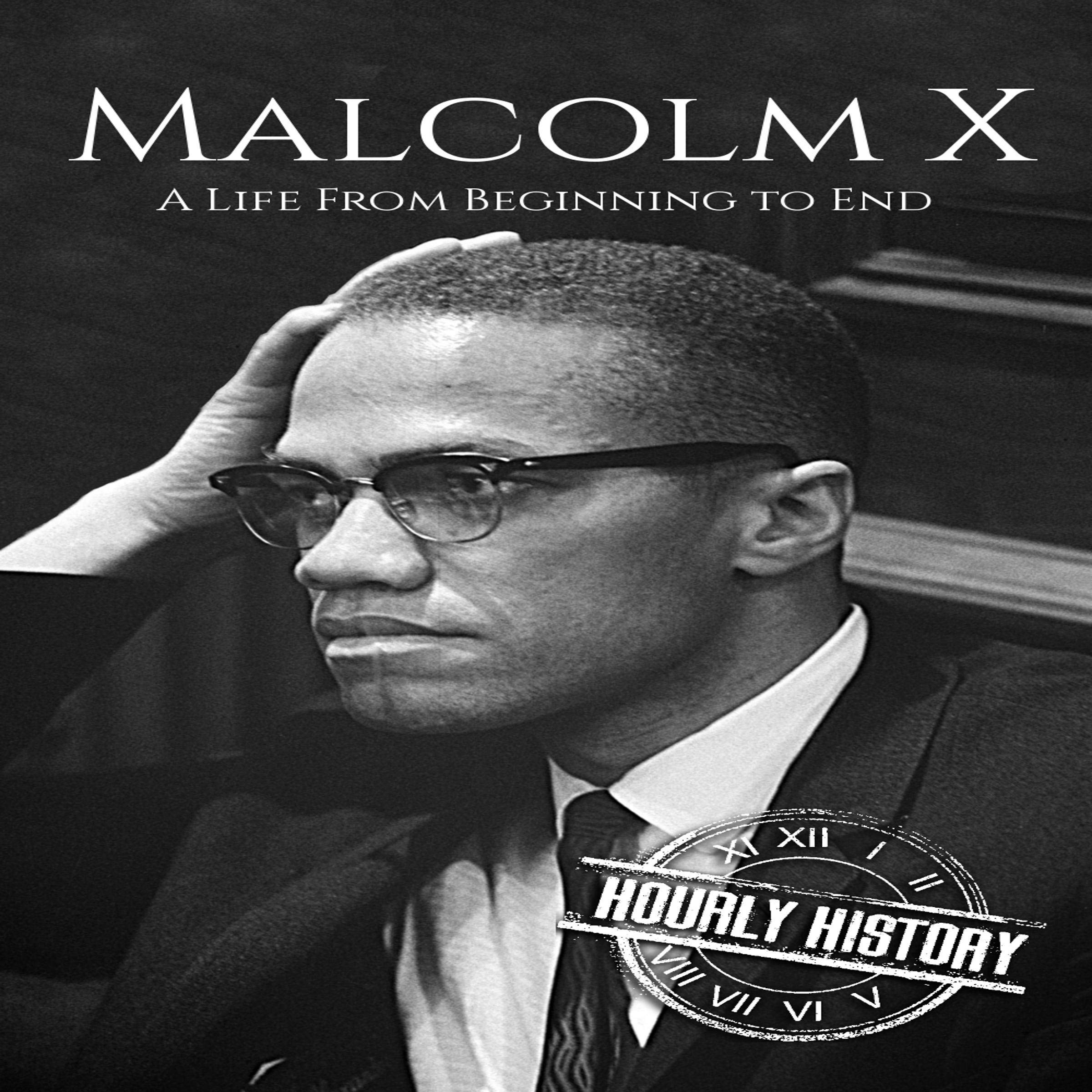 Cover art for Malcolm X: A Life from Beginning to End
