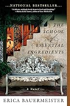The School of Essential Ingredients (A School of Essential Ingredients Novel)