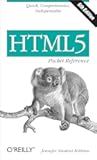 HTML5 Pocket Reference: Quick, Comprehensive, Indispensable (Pocket Reference (O'Reilly))