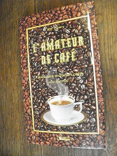 L'Amateur de café - Guide des meilleurs cafés du monde