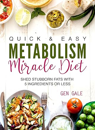 Quick & Easy Metabolism Miracle Diet