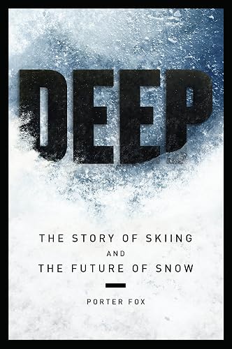DEEP: The Story of Skiing and the Future of Snow