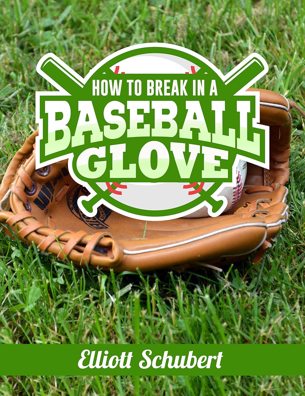 Baseball Glove Break In Guide Techniques and guide to