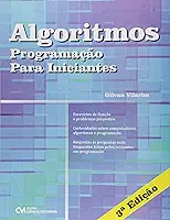 Algoritmos. Programação Para Iniciantes