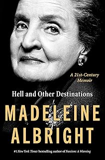 Hell and Other Destinations: A 21st-Century Memoir