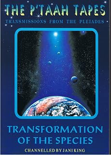 The Ptaah Tapes: Transformation of the Species