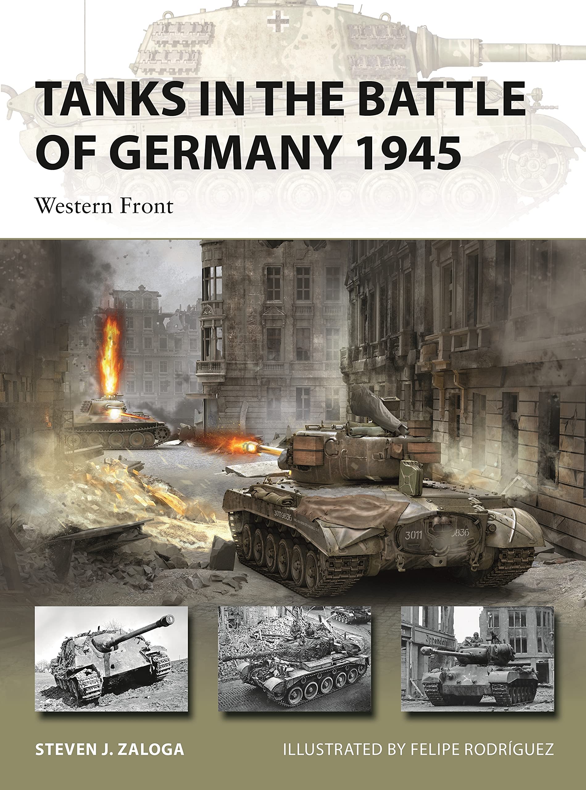 Tanks in the Battle of Germany 1945 by Steven J Zaloga PAPERBACK 9781472848116