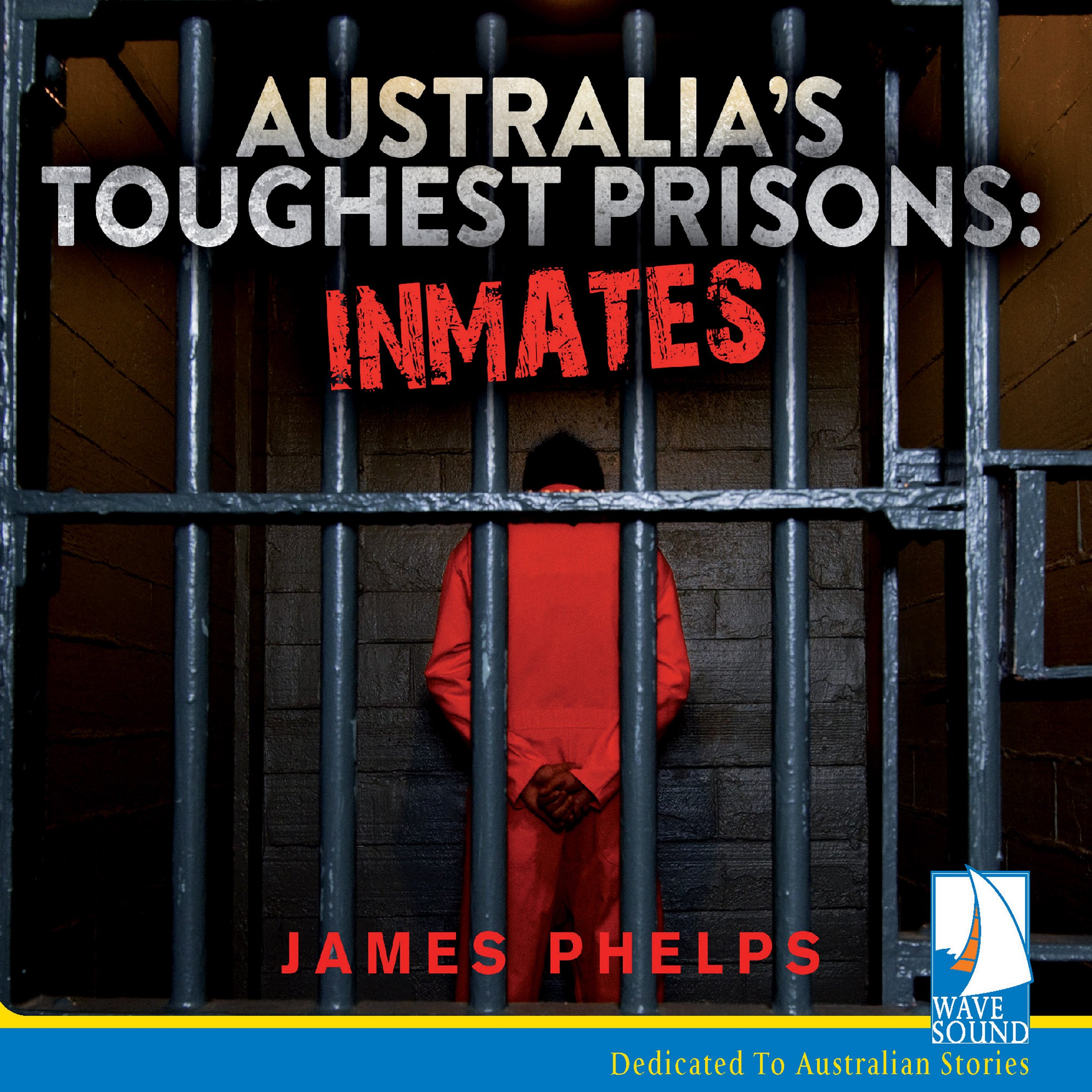Australia's Toughest Prisons: Inmates