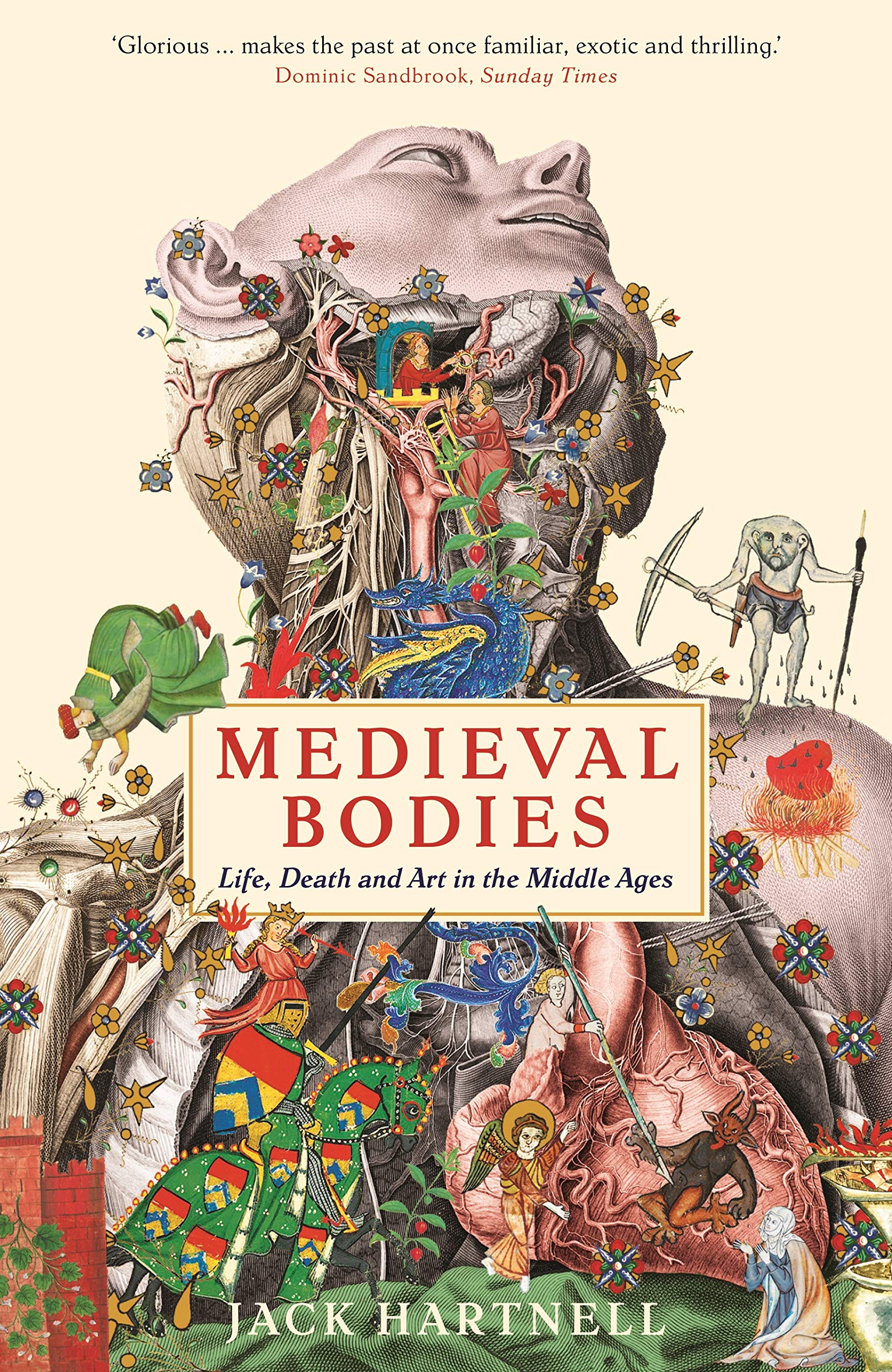 Medieval Bodies: Life, Death and Art in the Middle Ages (Wellcome Collection) Paperback – February 7, 2019