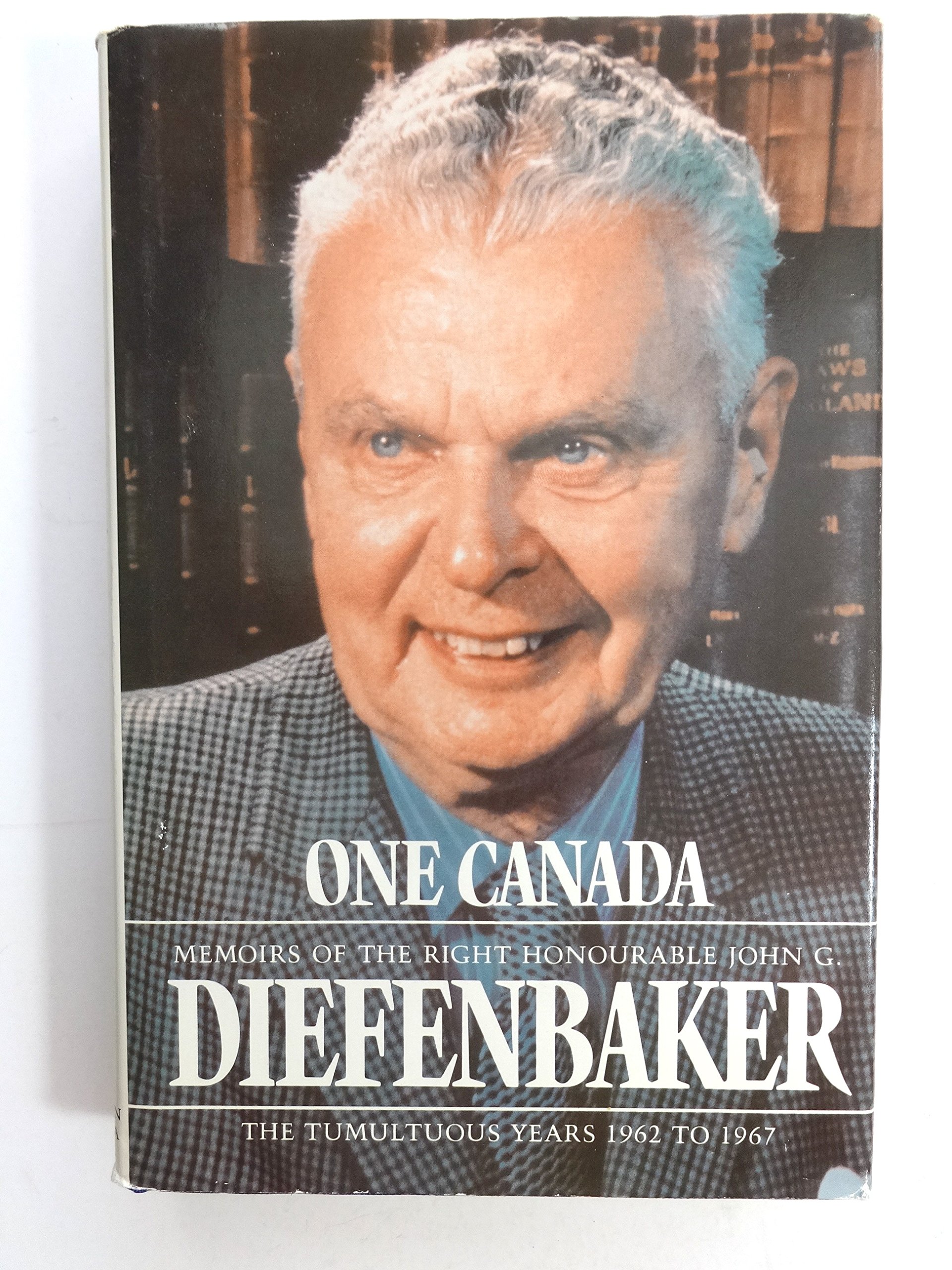 One Canada [Hardcover] John G. Diefenbaker