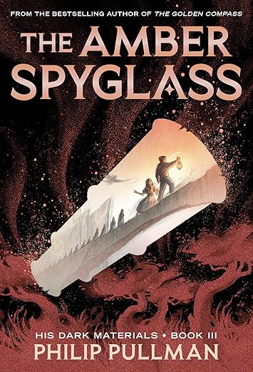 His Dark Materials: The Amber Spyglass (Book 3)