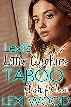Lexi's Little Quickies: Taboo Flash Fiction