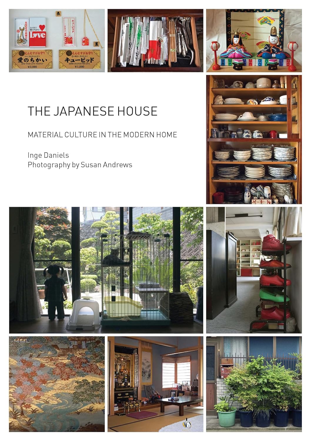 The Japanese House: Material Culture in the Modern Home (Materializing Culture)