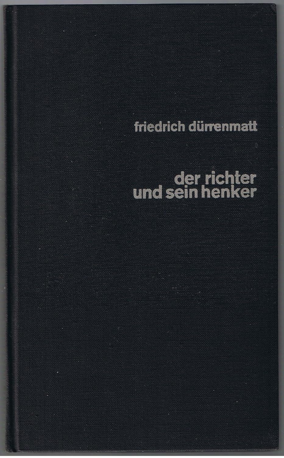 Der Richter Und Sein Henker Zusammenfassung Der Richter und sein Henker : Friedrich Dürrenmatt: Amazon.de: Bücher