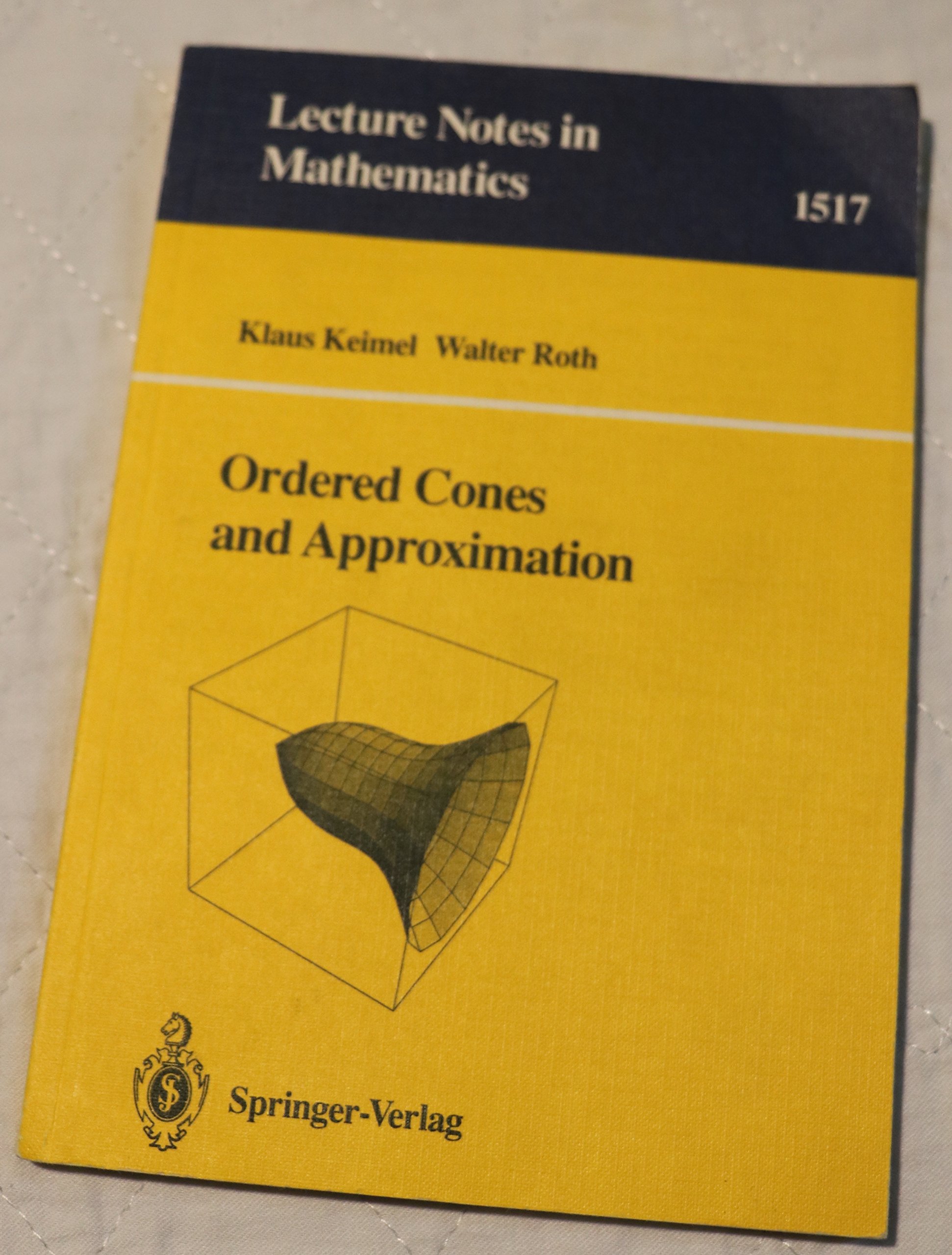 Ordered Cones and Approximation (Lecture Notes in Mathematics)