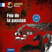Feu de la passion: Französisch A2