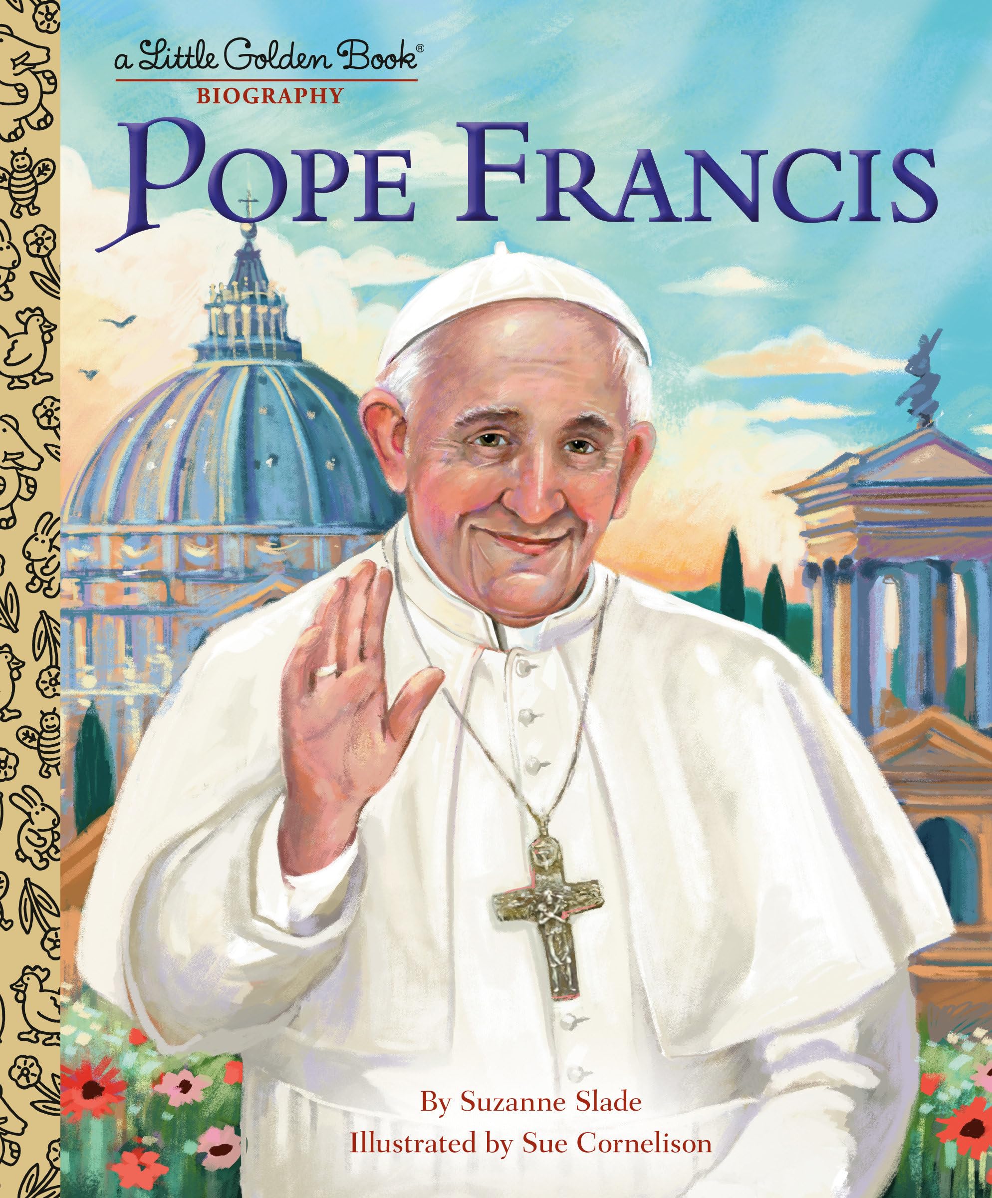 Pope Francis A Little Golden Book Biography by Sue Cornelison (Hardback Book)