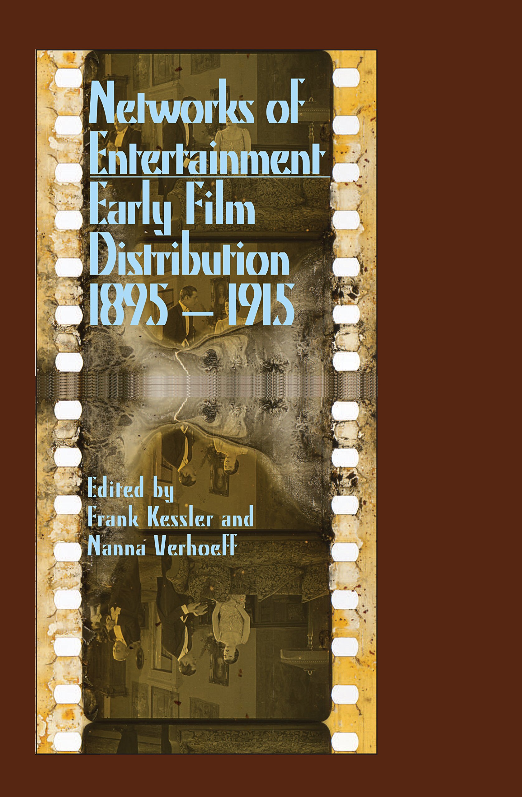 Film Distribution from 1895 to the 1910s : ouvrage historique de référence pour chercheurs