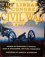 The Library of Congress Civil War Desk Reference