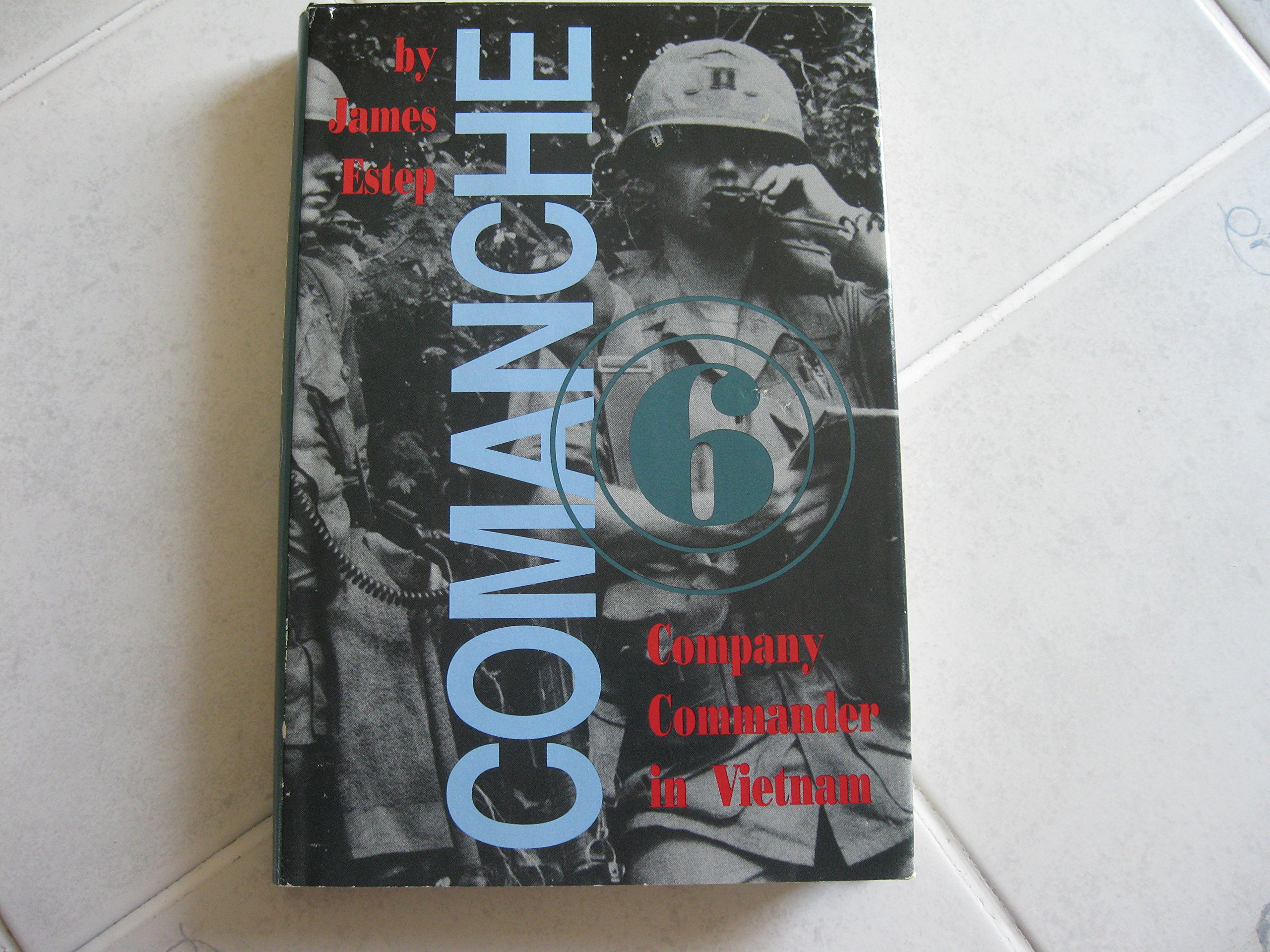 Buy Comanche Six: Company Commander, Vietnam — BookShops.in