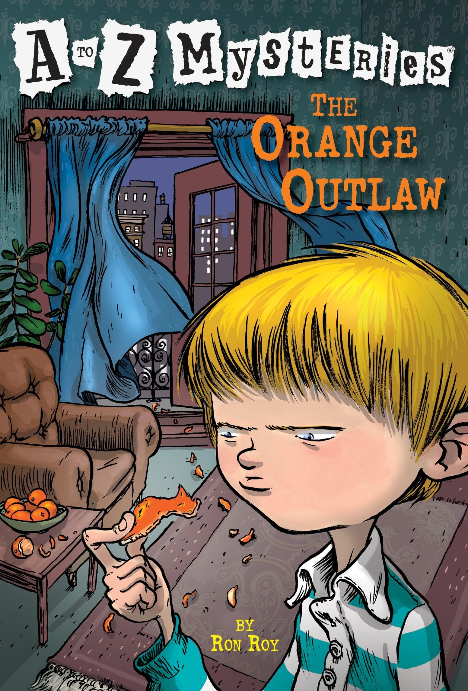 A to Z Mysteries: The Orange Outlaw: 15
