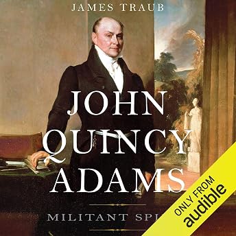 John Quincy Adams Audiobook by James Traub episode artwork