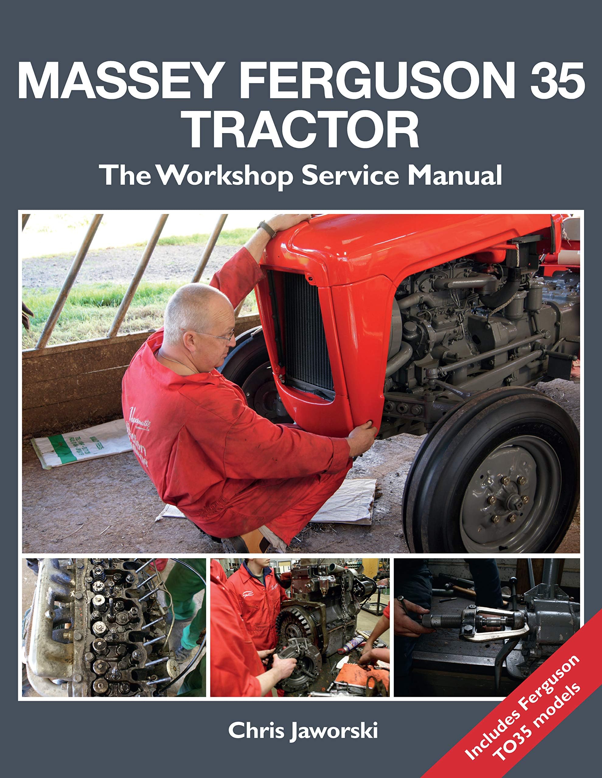 The Massey Ferguson 35 Tractor - Workshop Service Manual