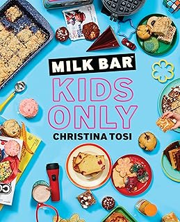 Milk Bar: Kids Only: A Cookbook