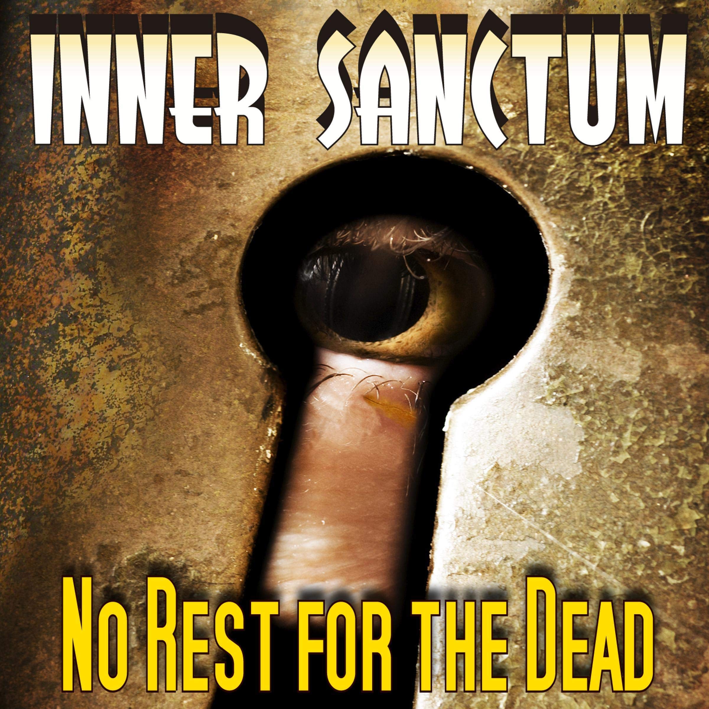 Inner Sanctum: No Rest for the Dead