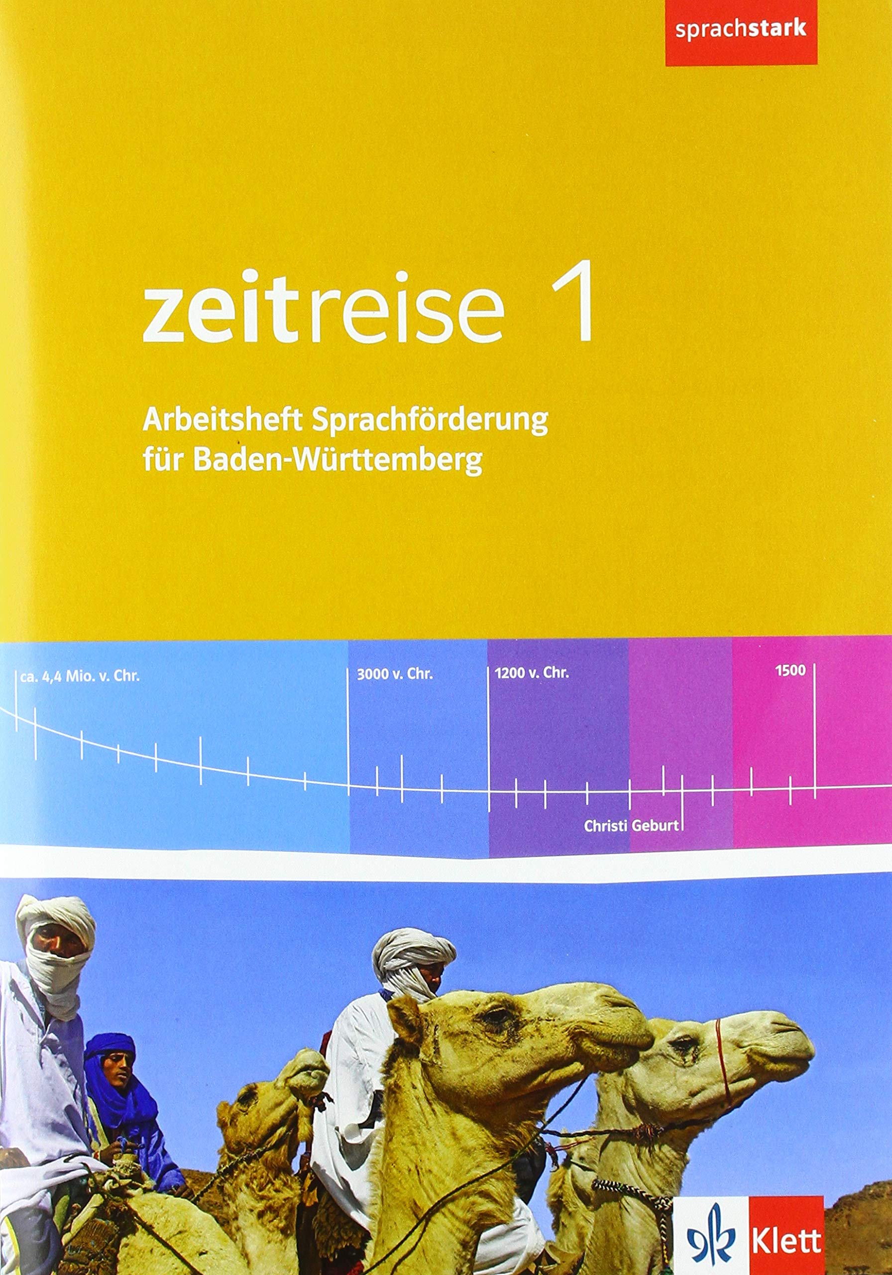 Zeitreise 1. Differenzierende Ausgabe Baden-Württemberg: Arbeitsheft Sprachförderung Klasse 5/6 (Zeitreise. Differenzierende Ausgabe für Baden-Württemberg ab 2016)