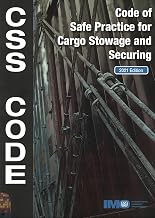 Code of Safe Practice for Cargo Stowage and Securing (CSS Code), 2021 Edition