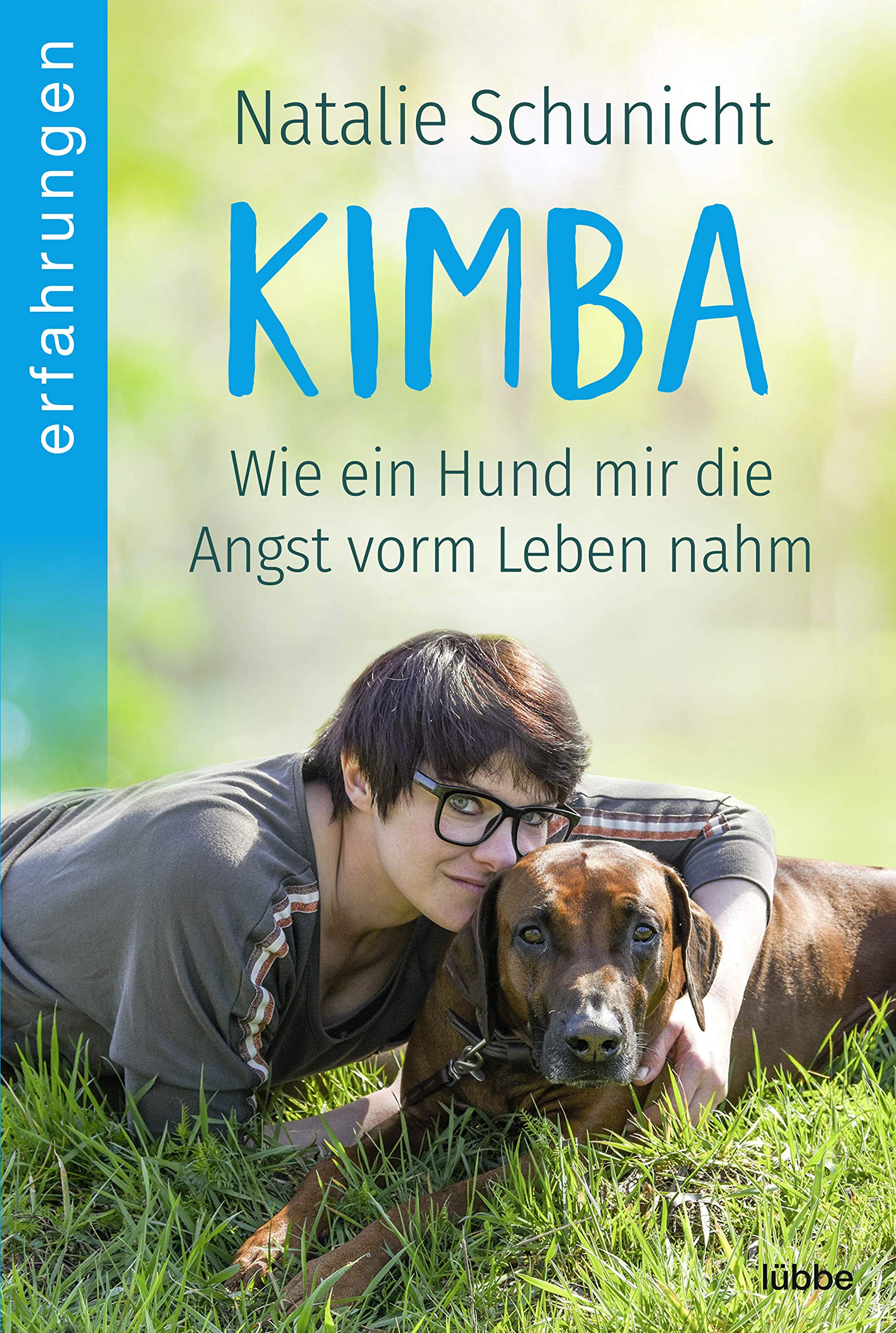 Kimba: Wie ein Hund mir die Angst vorm Leben nahm
