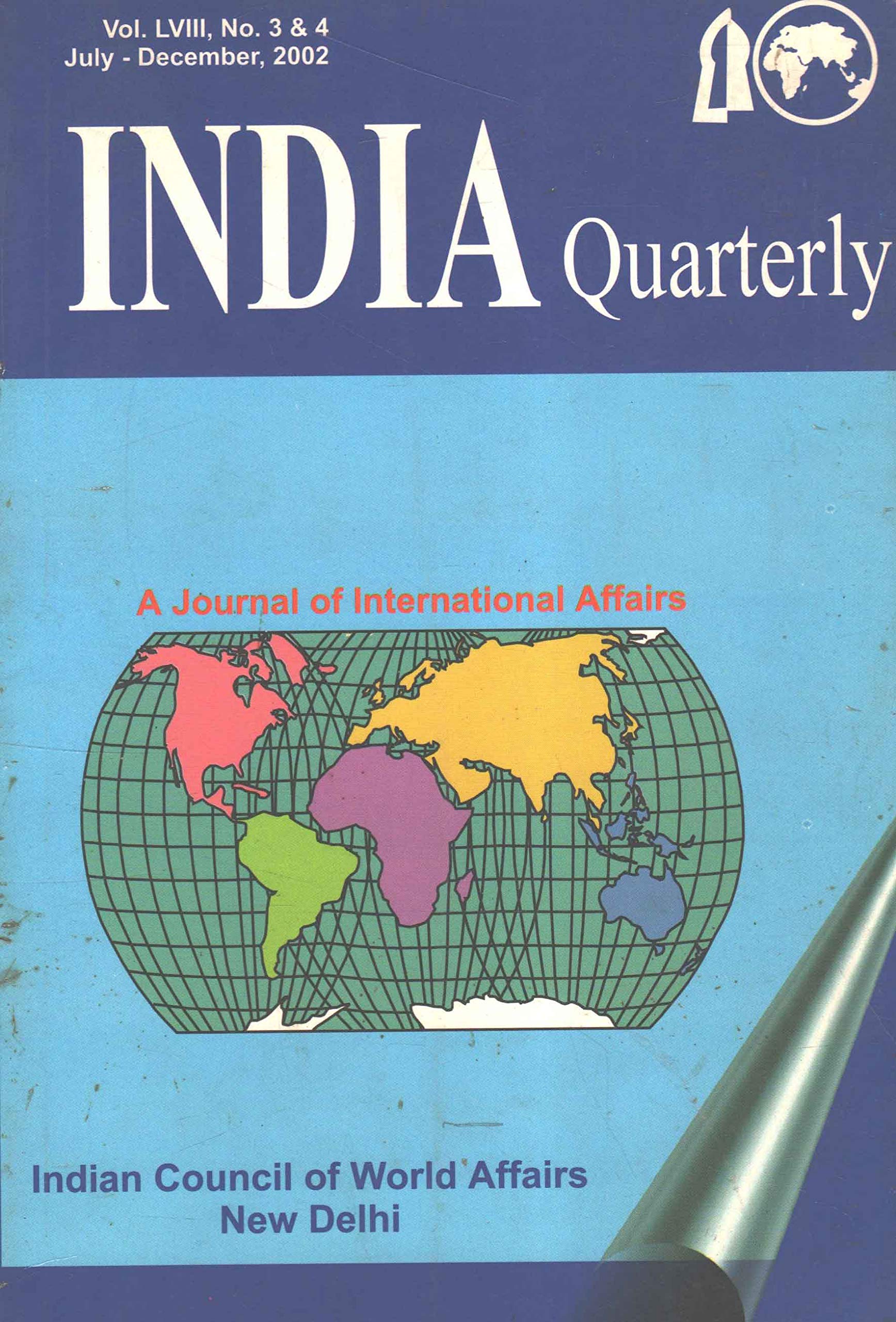 India Quarterly- A Journal of International Affairs - Vol. LVIII, No. 3 & 4 July - December, 2002 [Paperback] ICWA
