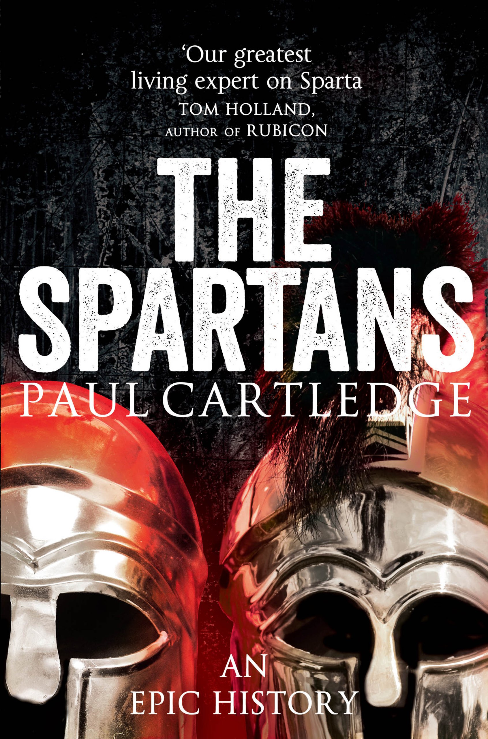 The Spartans: An Epic History (Picador Collection)