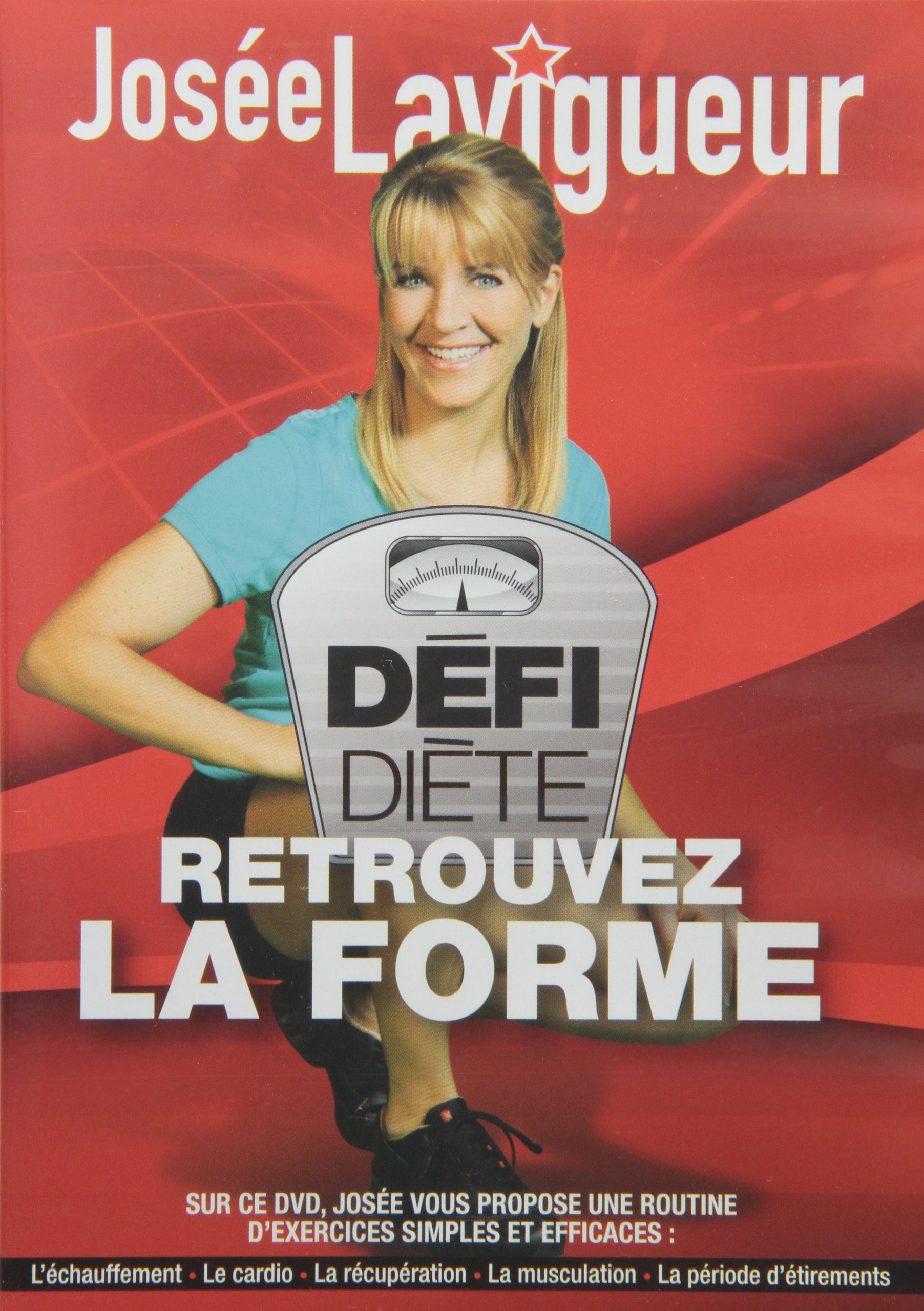 Josée Lavigueur: Défi-diète 2009 [DVD]
