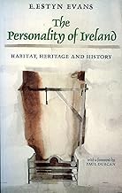 The Personality Of Ireland: Habitat, Heritage and History