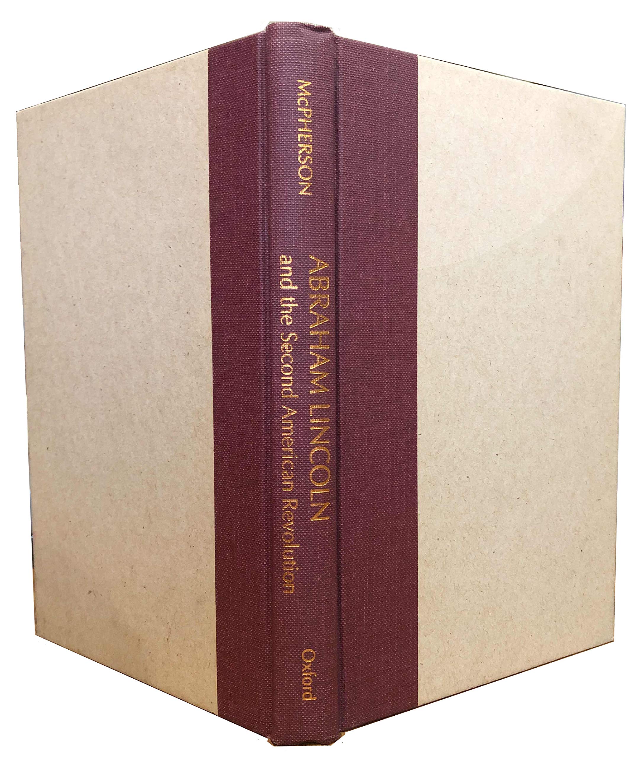 Abraham Lincoln and the Second American Revolution