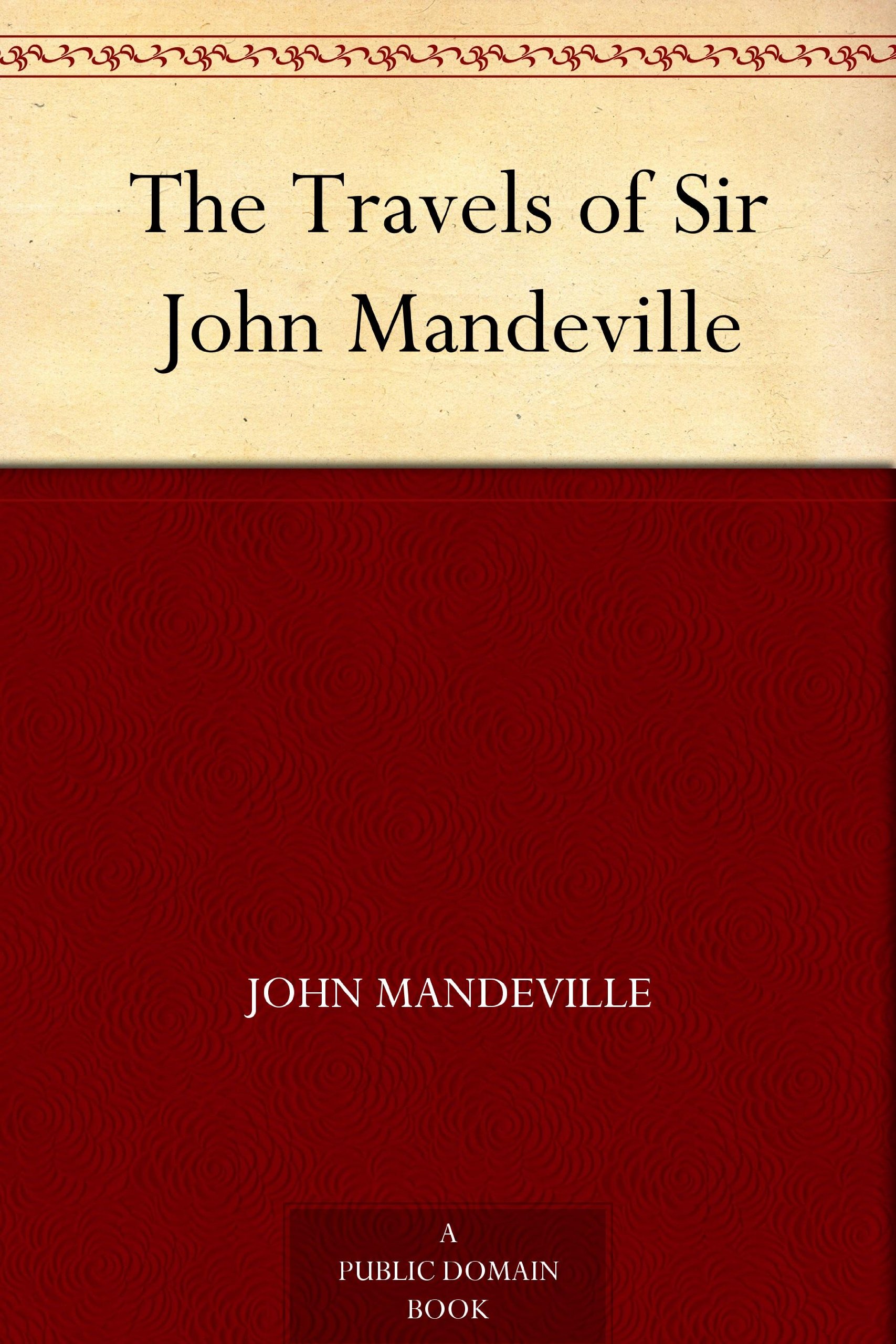 The Travels of Sir John Mandeville