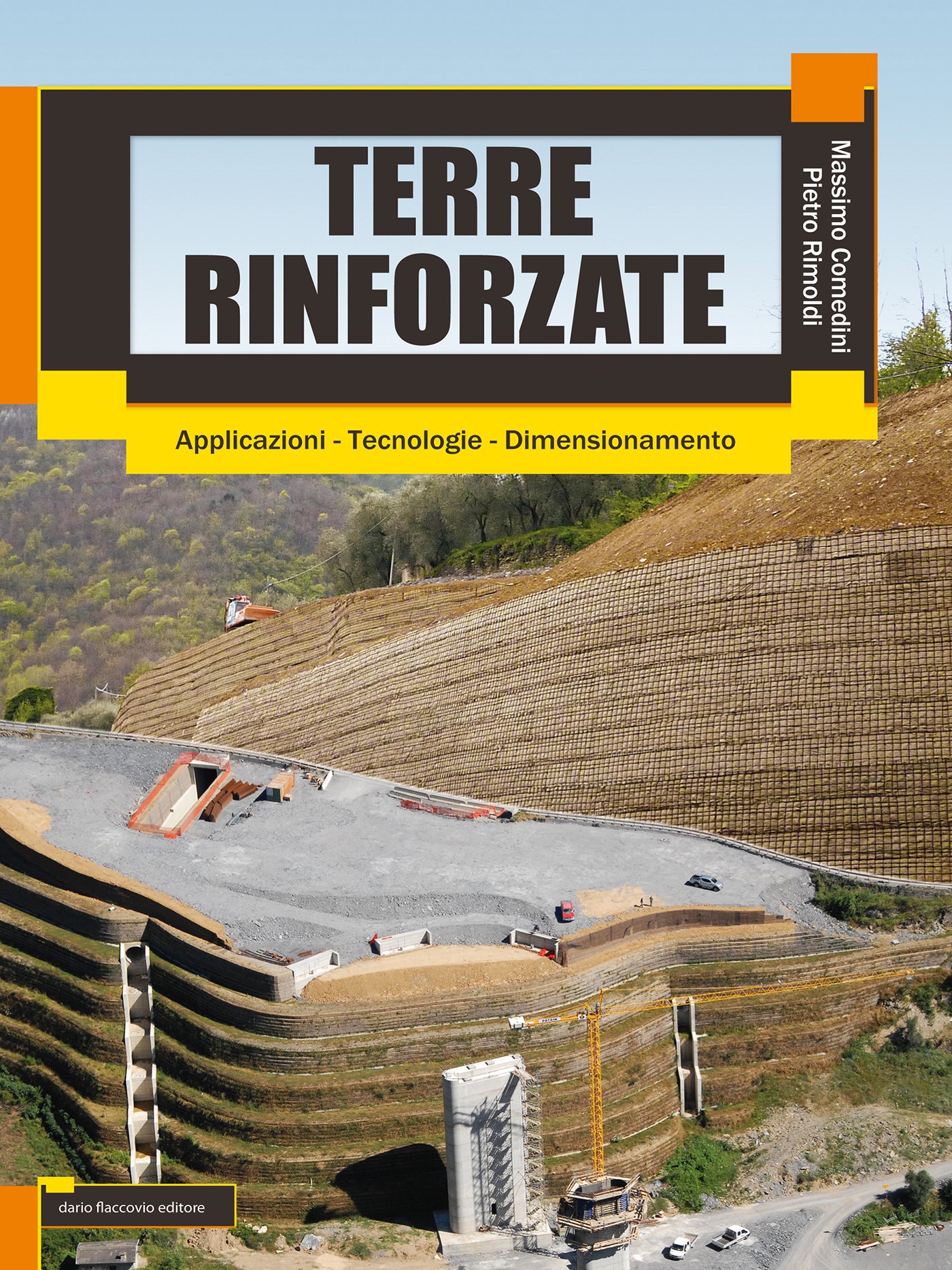 Terre rinforzate: Applicazioni, tecnologie, dimensionamento