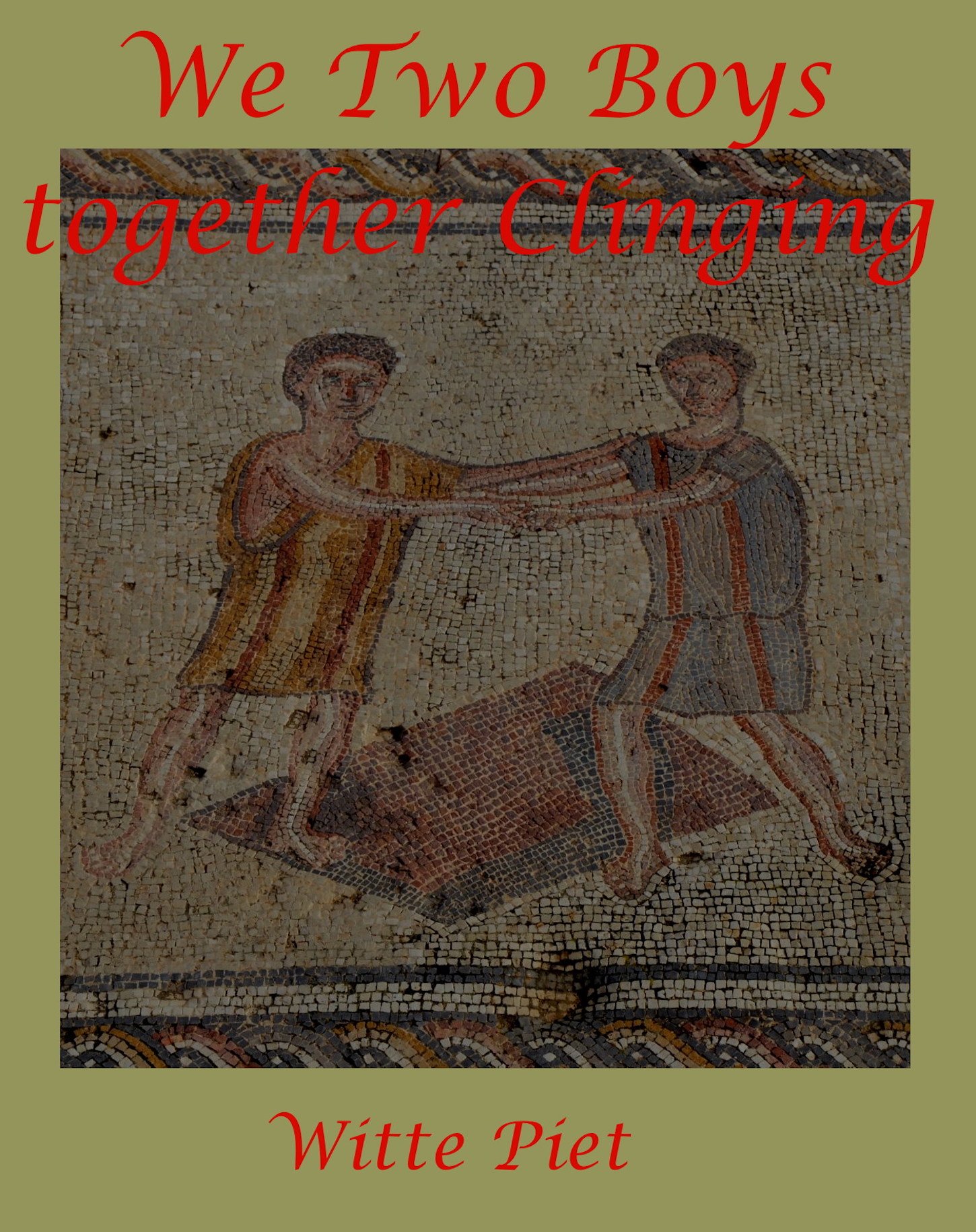 We Two Boys together Clinging (David and Jonathan Book 8)