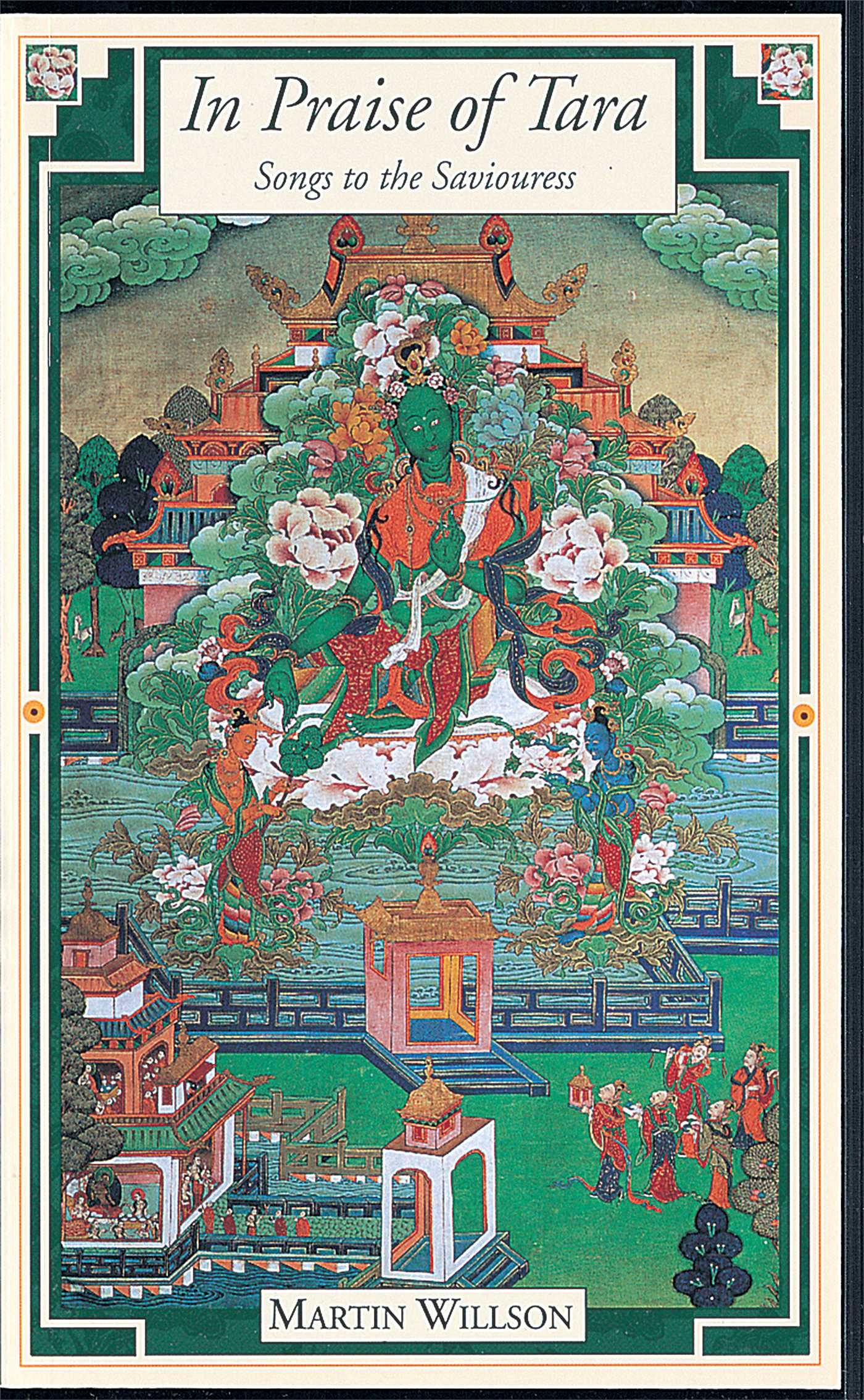 Buy In Praise of Tara: Songs to the Saviouress : Source Texts from India and Tibet on Buddhism's Great Goddess โ BookShops.in