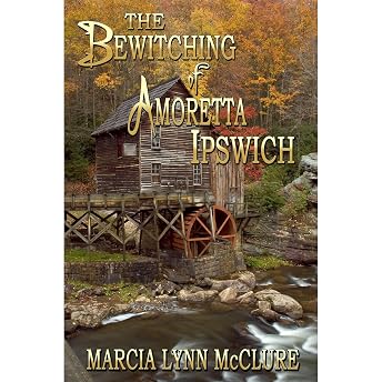 The Bewitching of Amoretta Ipswich Audiobook by Marcia Lynn McClure episode artwork