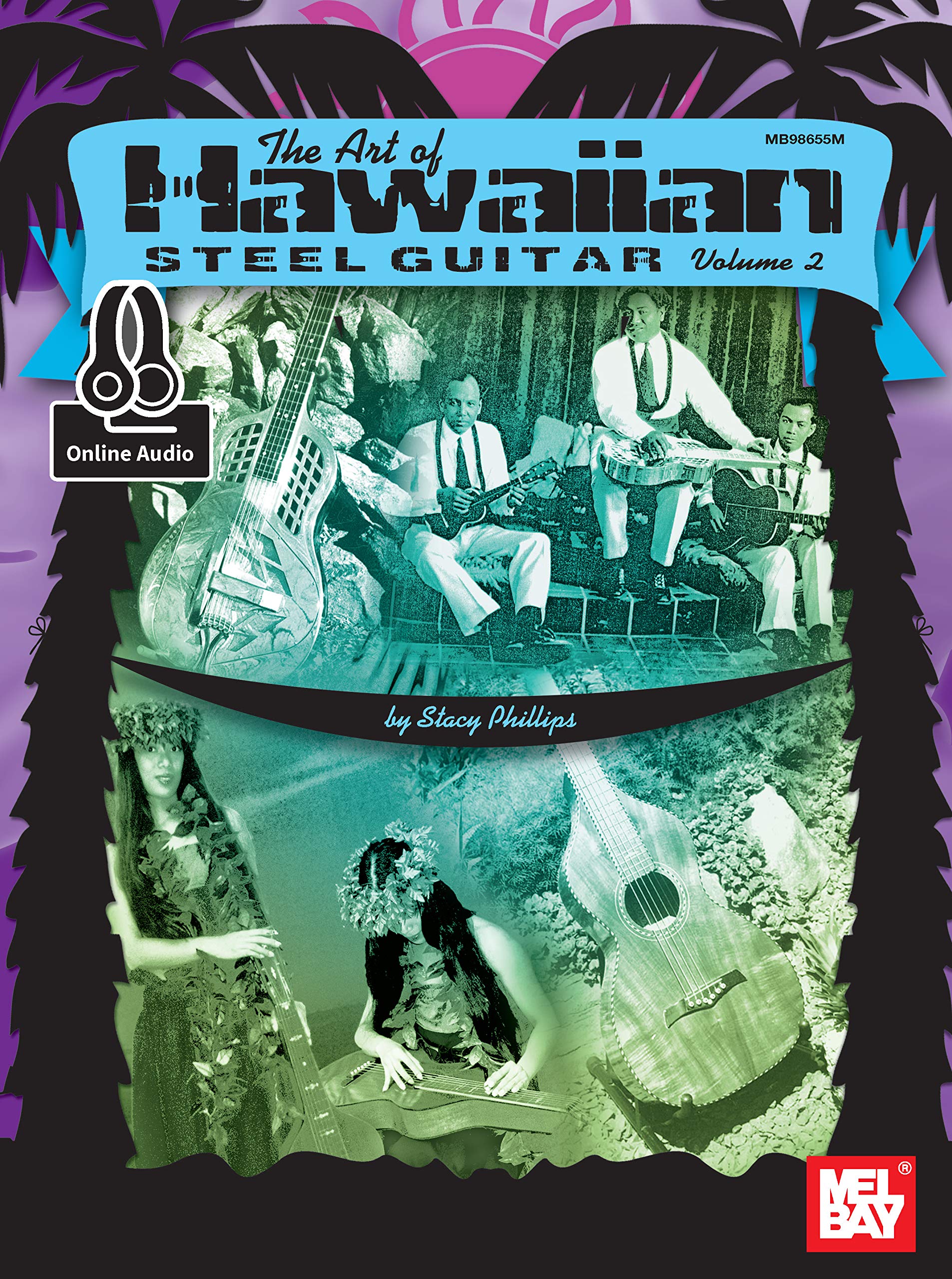 Hawaiian Steel Guitar Volume 2 l'esprit de l'île d'Hawaï au bout de vos doigts