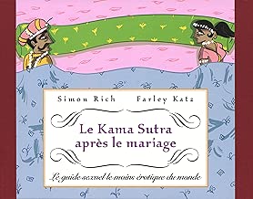 Download Le Kama Sutra après le mariage: Le guide sexuel le moins érotique du monde PDF