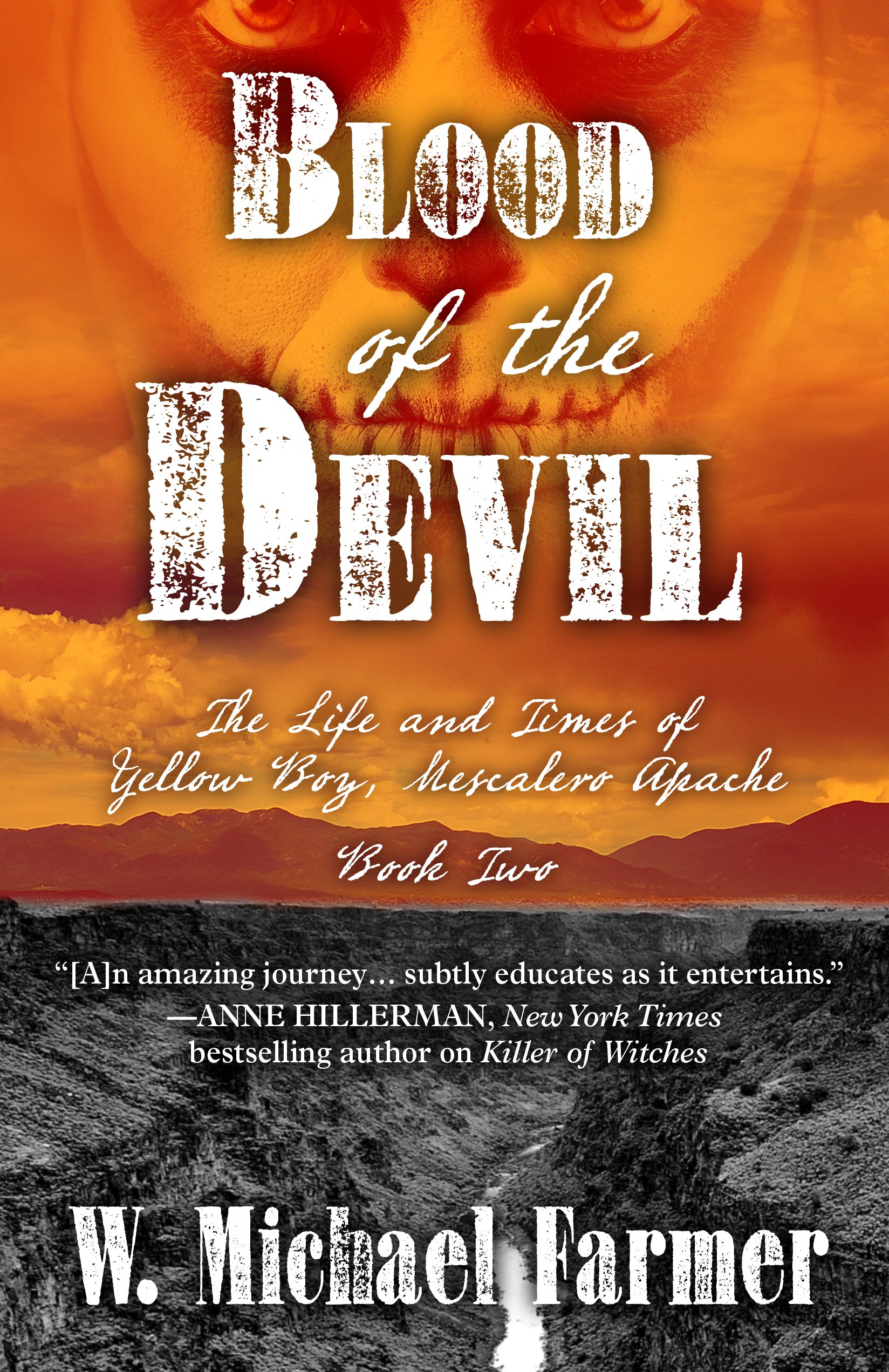 Blood Of The Devil (The Life and Times of Yellow Boy, Mescalero Apache)