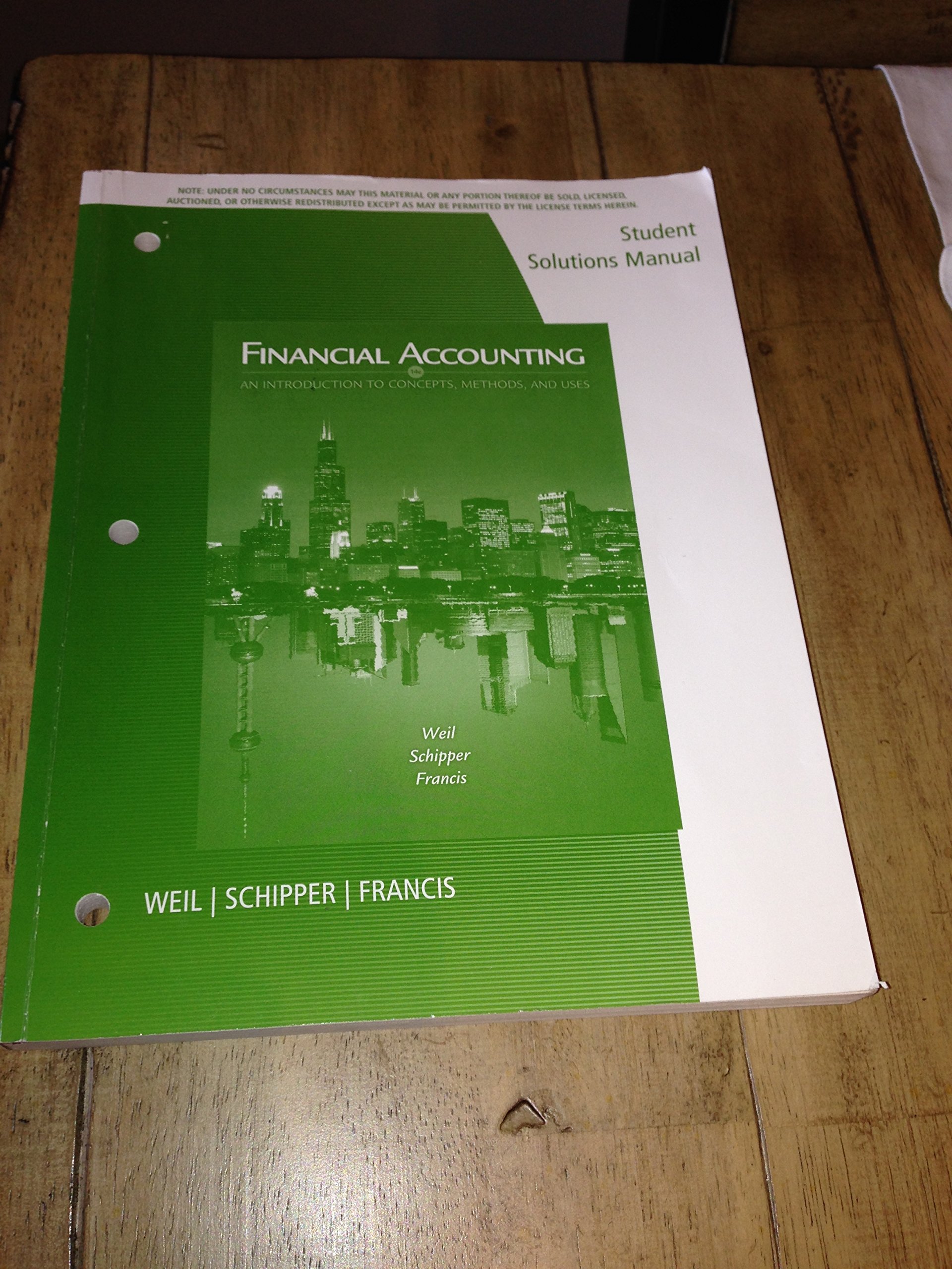 Student Solutions Manual for Weil/Schipper/Francis' Financial Accounting: An Introduction to Concepts, Methods and Uses, 14th