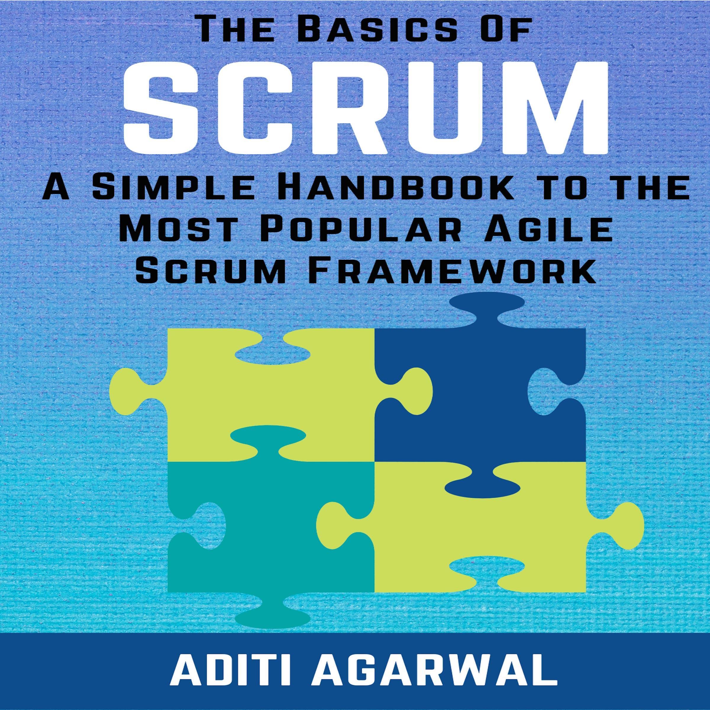 Cover art for The Basics of Scrum: A Simple Handbook to the Most Popular Agile Scrum Framework