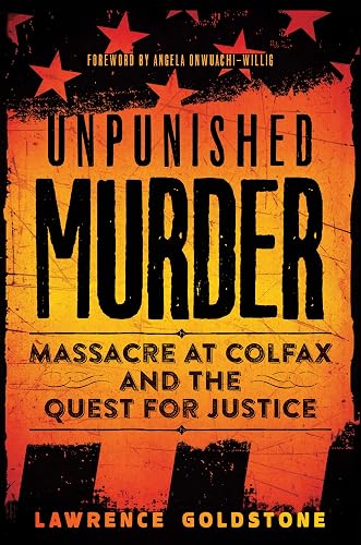 Unpunished Murder: Massacre at Colfax and the Quest for Justice (Scholastic Focus)